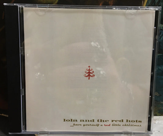 Lola And The Red Hots Have Yourself A Red Little Christmas CD