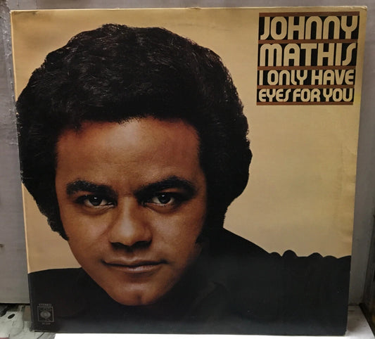Johnny Mathis I Only Have Eyes For You UK Import Record CBS81329