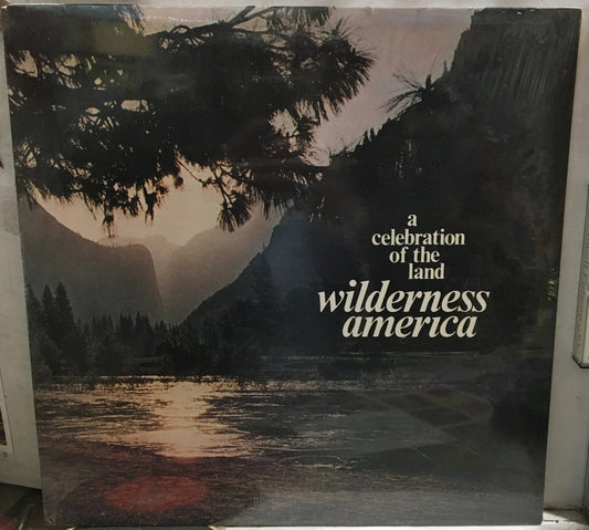 A Celebration Of The Land Wilderness America Sealed Record