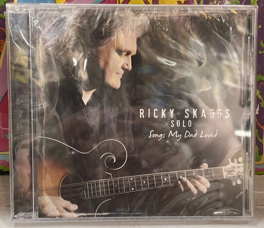 Ricky Skaggs Solo: Songs My Dad Loved Sealed CD