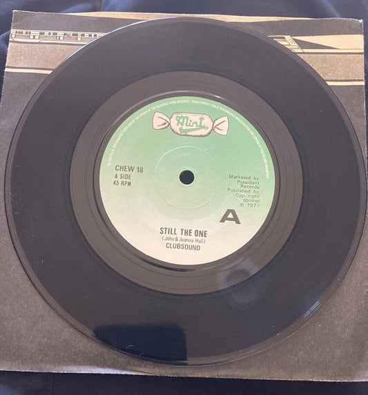 CLUBSOUND Still The One 7" VINYL B/w Mad Fighter (chew18) UK Mint 1977 EX