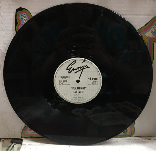 Sho Nuff It’s Alright 12” UK Import Record ENY3712