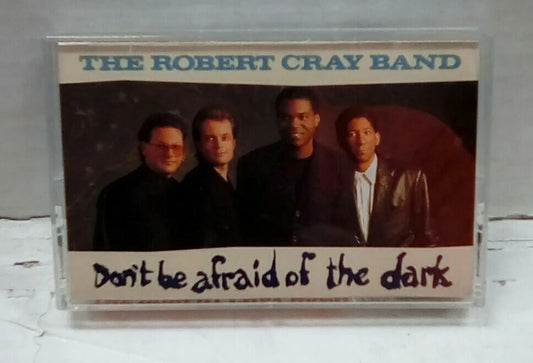 The Robert Cray Band Dont Be Afraid Of The Dark Cassette