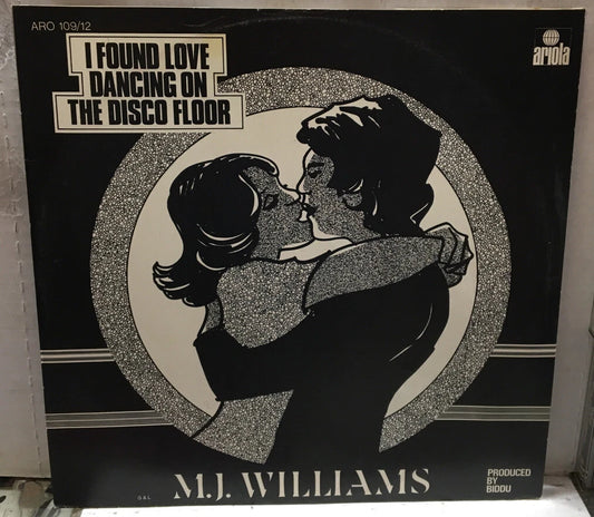 M.J. Williams I Found Love Dancing On A Disco Floor 12” UK Record ARO109-12