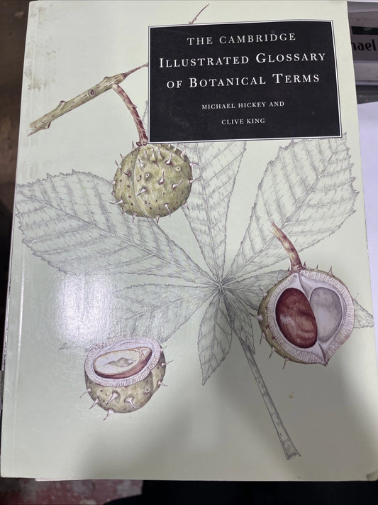 Cambridge Illustrated Glossary of Botanical Terms Michael Hickey Clive King FEB