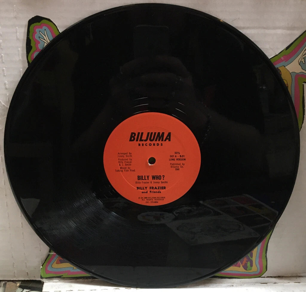 Billy Frazier And Friends Billy Who? 12” Record Single 001