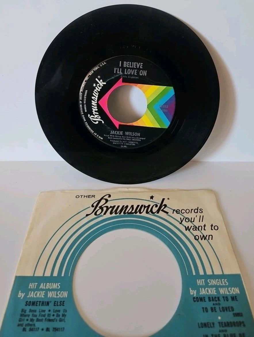 Jackie Wilson I Believe I'll Love On/Lonely Teardrops 55283 Brunswick 45 RPM