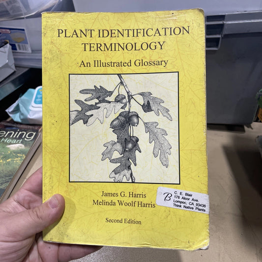 Plant Identification Terminology: An Illustrated Glossary by James G Harris