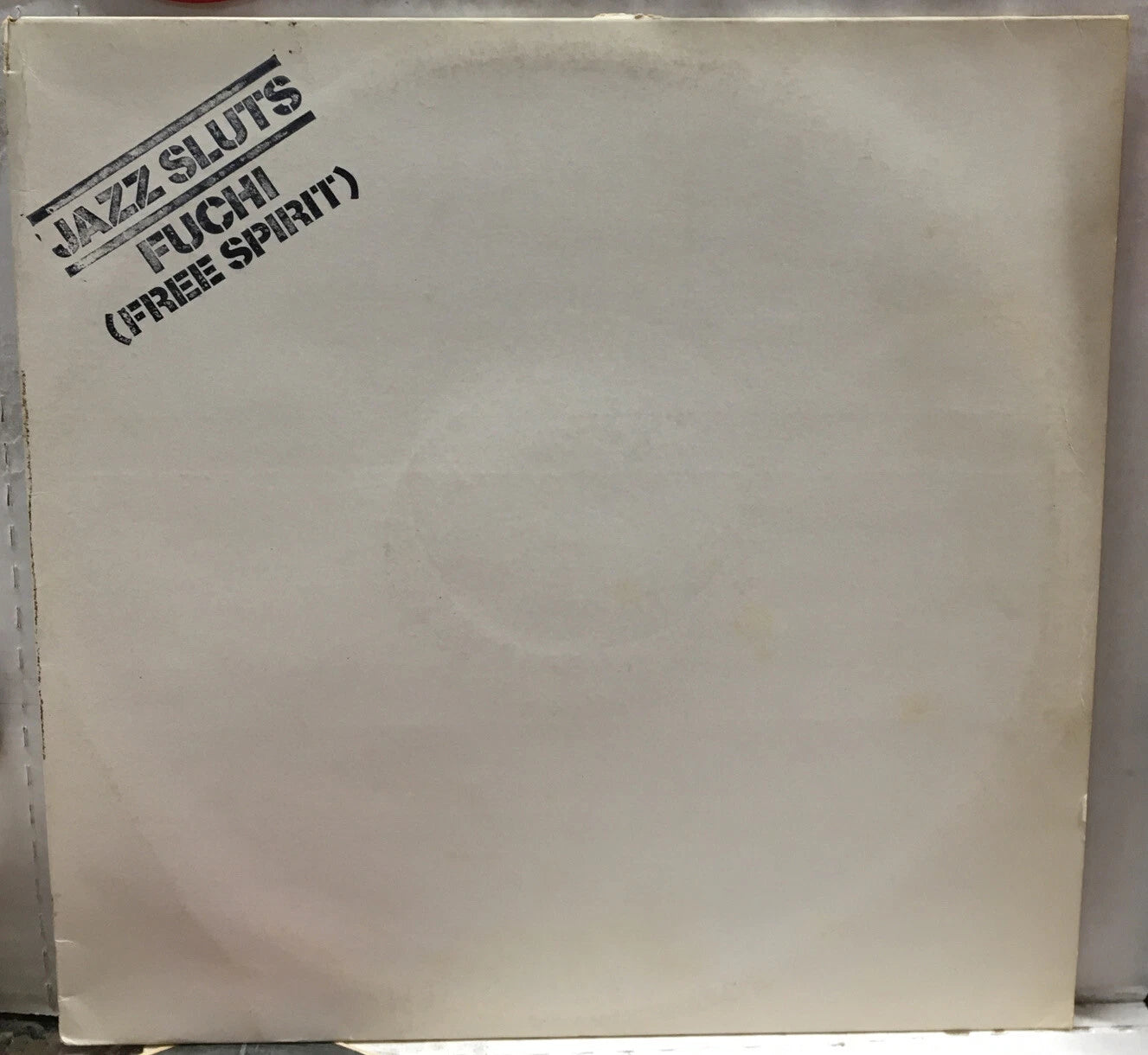 Jazz Sluts Fuchi (Free Spirits) 12” UK Test Pressing Single XPR1208