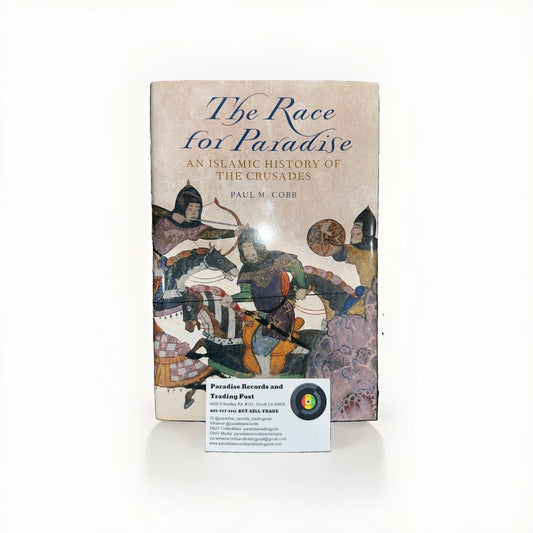 Race for Paradise : An Islamic History of the Crusades by Paul M. Cobb (2014,...