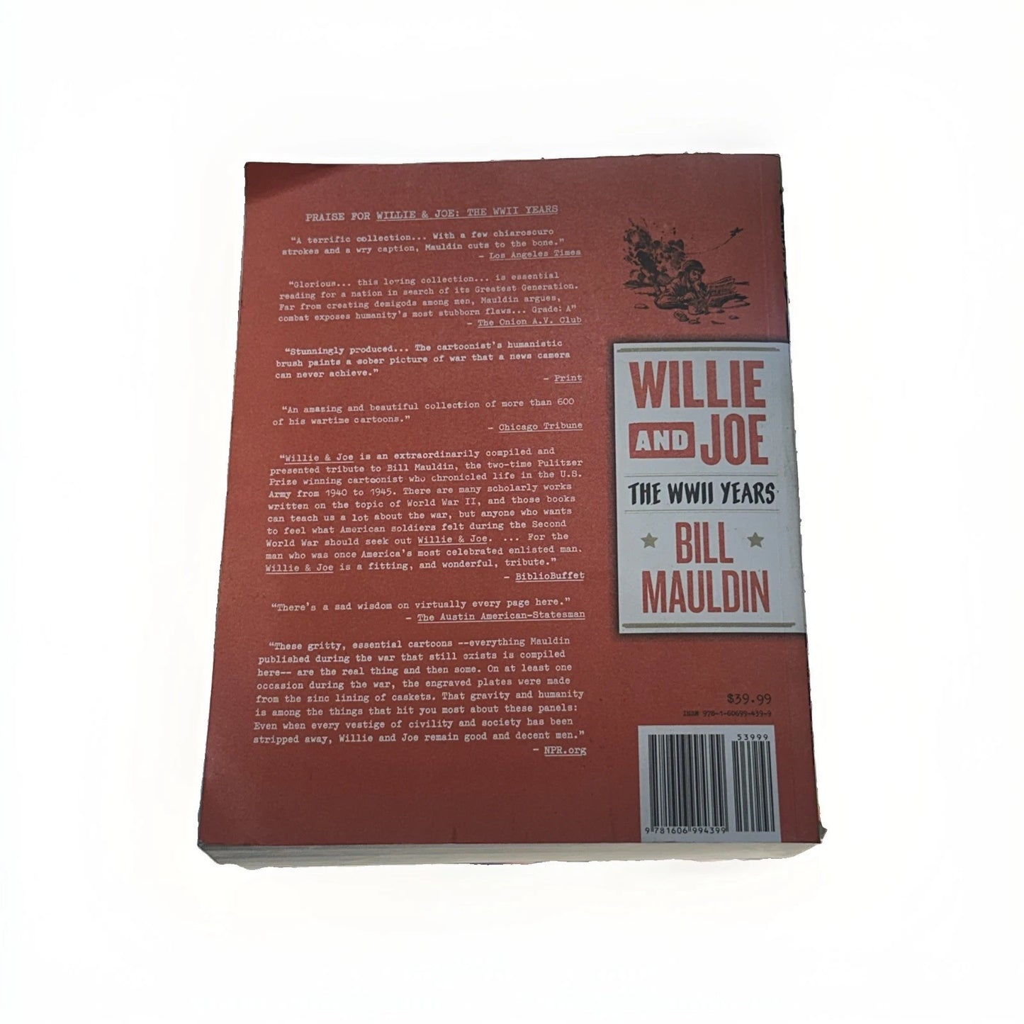 Willie and Joe : The WWII Years by Todd DePastino and Bill Mauldin