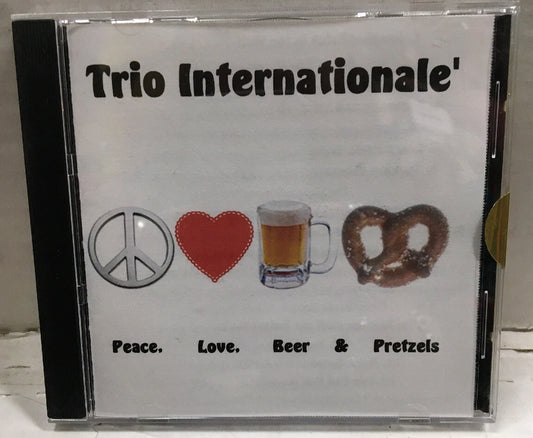 Trio Internationale’ Peace,Love,Beer & Pretzels Sealed CD