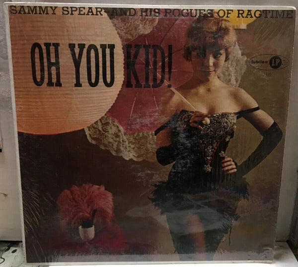Sammy Spear-And His Rogues Of Ragtime Oh You Kid! Record