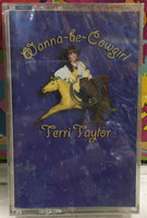 Terri Taylor Wanna-Be-Cowgirl Sealed Cassette