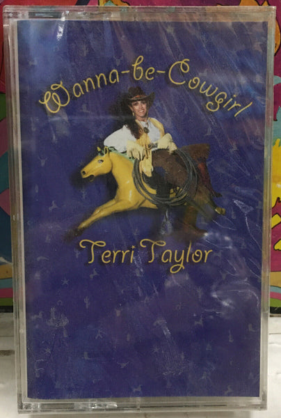Terri Taylor Wanna-Be-Cowgirl Sealed Cassette