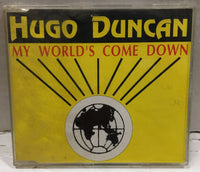 Hugo Duncan My World’s Come Down Import CD Single