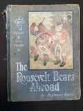 THE ROOSEVELT BEARS ABROAD BY SEYMOUR EATON RK CULVER 1908 STERN CHILDRENS BOOK