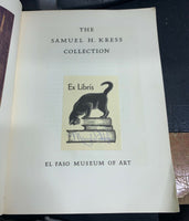 The Samuel H Kress Collection El Paso Museum Of Art Book