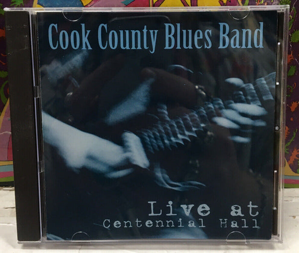 Cook County Blues Band Live At Contennial Hall CD