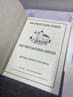 San Ramon Chapel Pioneers & Their California Heritage by Erlinda Ontiveros W Pic
