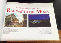 The Impossible Dream: Railway To The Moon Loma Linda University & Medical Center