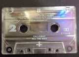 Calloway All The Way Cassette