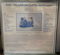 Pine Island No Curb Service Anymore Sealed Record