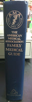 The American Medical Association Home Health Library: Family Medical Guide 1982