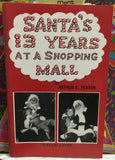 Arthur E. Yensen Santas 13 Years At A Shopping Mall Autographed Book