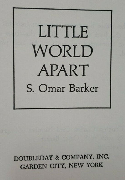 SIGNED Little World Apart By S. Omar Barker First Edition 1st Printing 1966